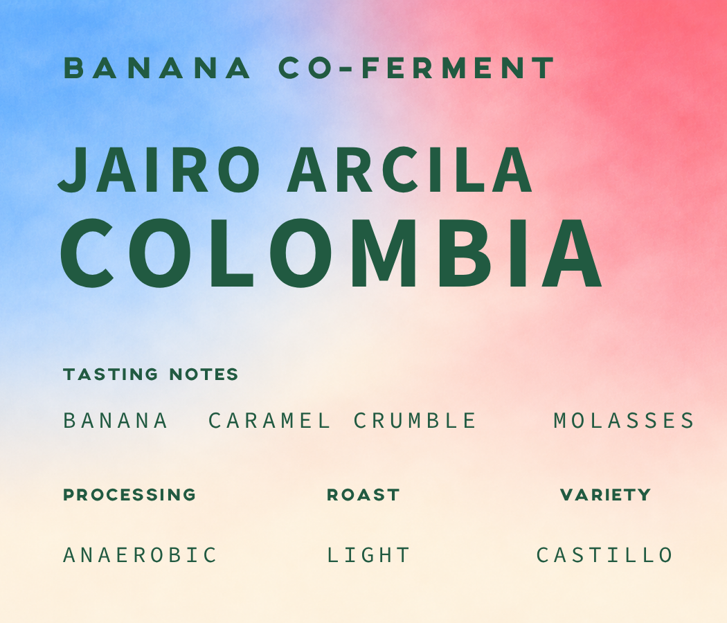 Jairo Arcila - Banana Co-Ferment